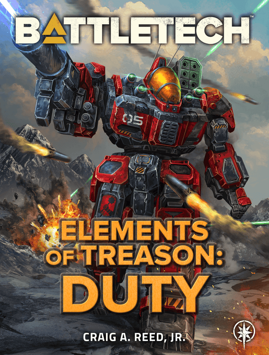 battletech-elements-of-treason-duty-by-craig-a-reed-jr