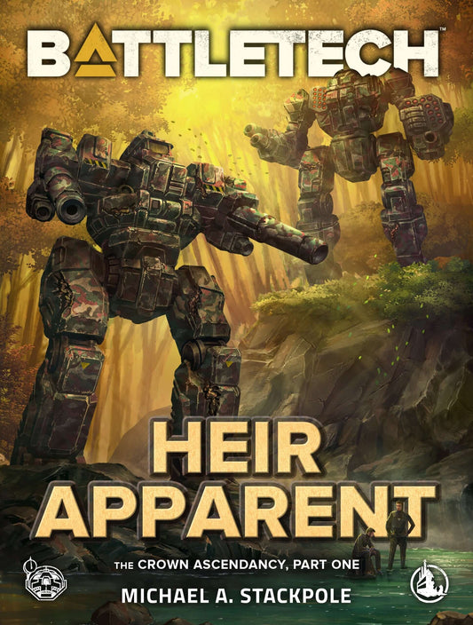 battletech-heir-apparent-the-crown-ascendancy-part-one-by-michael-a-stackpole