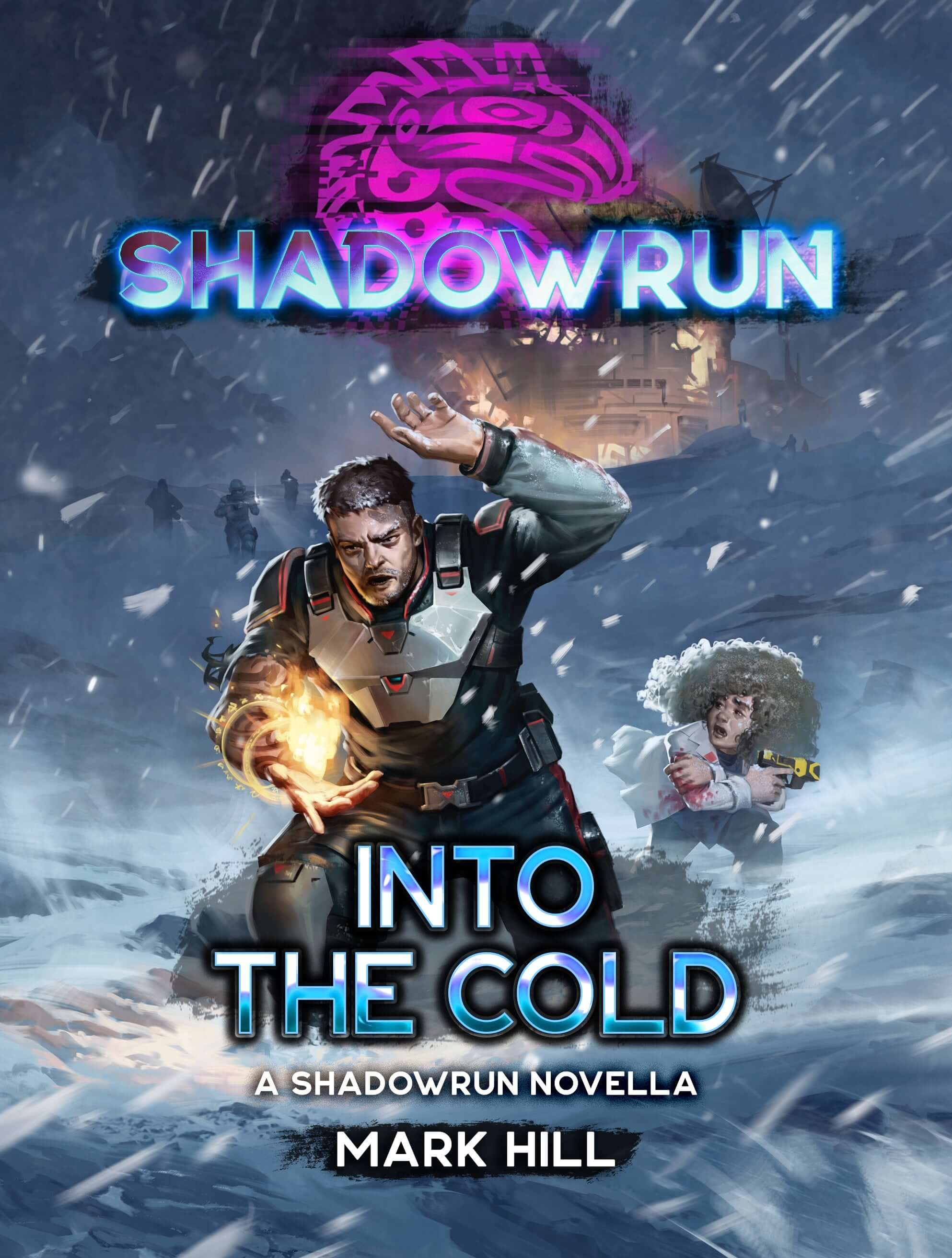 shadowrun-into-the-cold-a-shadowrun-novella-by-mark-hill