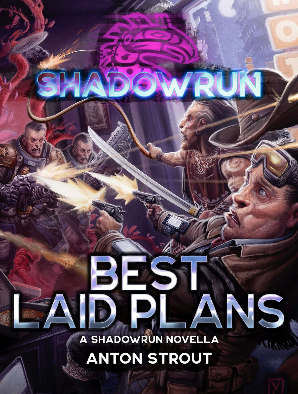 Shadowrun: Best Laid Plans (A Shadowrun Novella) by Anton Strout