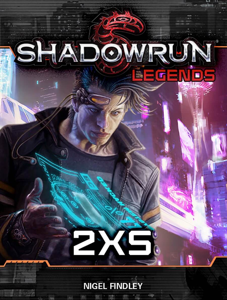 shadowrun-legends-2xs-by-nigel-findley