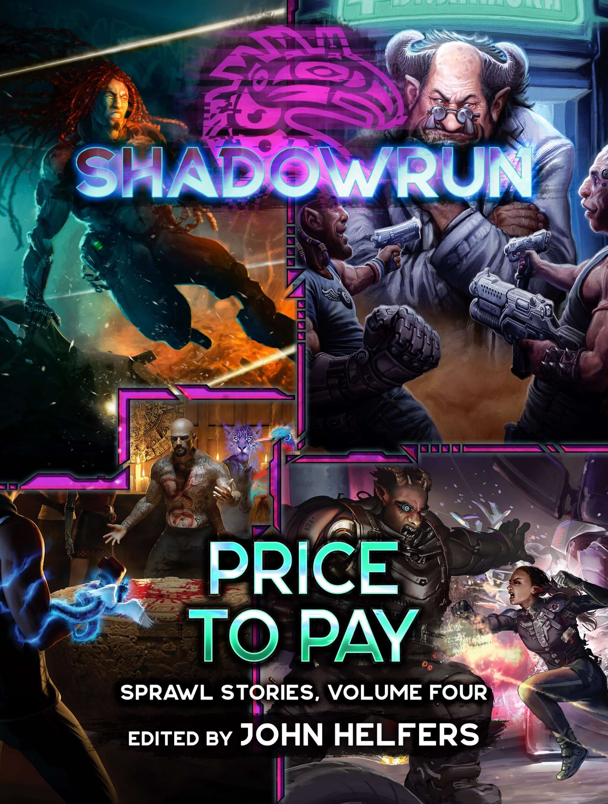shadowrun-price-to-pay-sprawl-stories-volume-four-edited-by-john-helfers