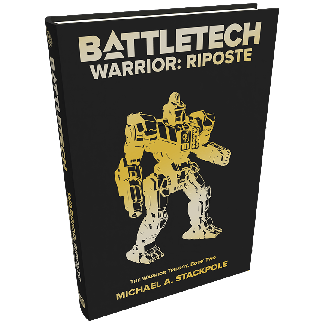 BattleTech Legends: Warrior: Riposte by Michael A. Stackpole (The Warrior Trilogy, Book Two)