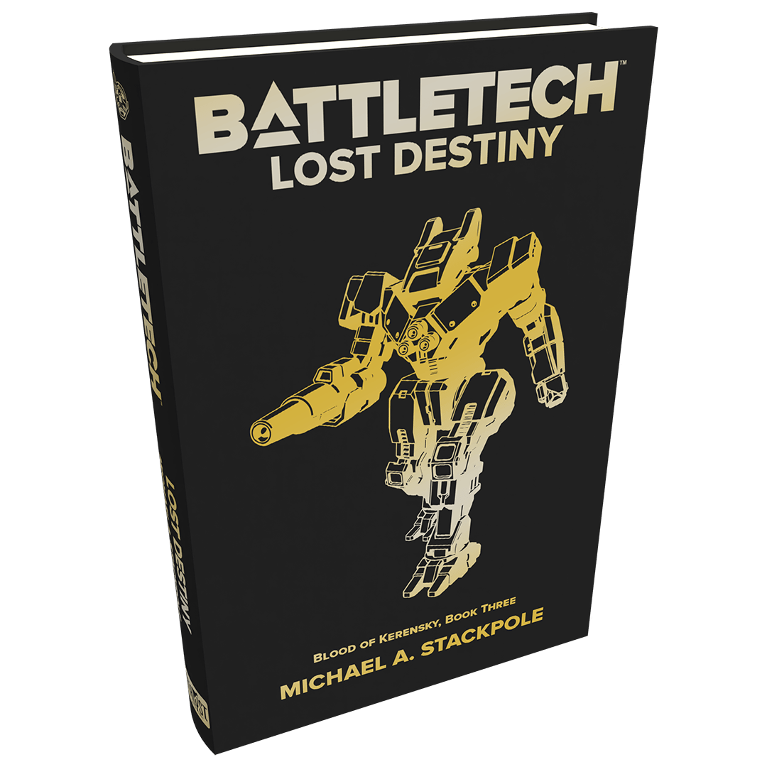 BattleTech Legends: Lost Destiny (Blood of Kerensky Trilogy, Book 3) by Michael A. Stackpole