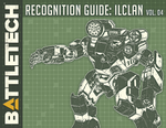 BattleTech: Recognition Guide: ilClan Vol. 4