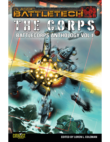 BattleTech: Anthology Vol. 1: The Corps