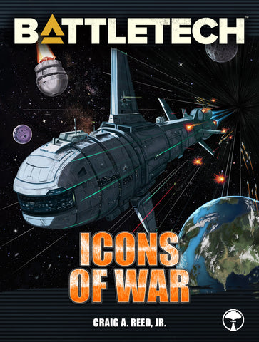 BattleTech: Icons of War by Craig A. Reed, Jr.