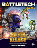 BattleTech: Legends: Blood Legacy (Blood of Kerensky Trilogy, Book Two) by Michael A. Stackpole