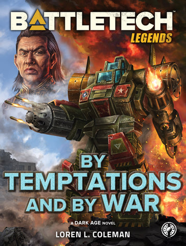 BattleTech: Legends: By Temptations and By War