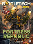 BattleTech: Legends: Fortress Republic by Loren L. Coleman