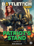 BattleTech: Legends: Patriot's Stand