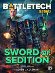 BattleTech: Legends: Sword of Sedition by Loren L. Coleman
