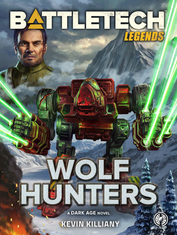 BattleTech: Legends: Wolf Hunters by Kevin Killiany