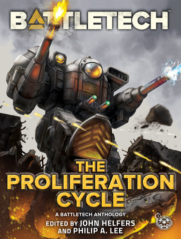 BattleTech: The Proliferation Cycle (A BattleTech Anthology)