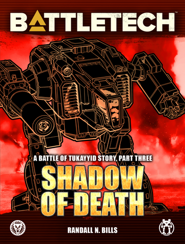 BattleTech: Shadow Of Death (Battle of Tukayyid, Part 3) by Randall N. Bills