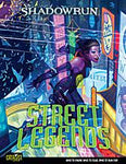 Shadowrun: Street Legends (Shadowrun 4th Edition)