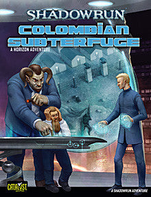 Shadowrun: Horizon: Colombian Subterfuge (Shadowrun 4th Edition)