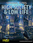 Shadowrun: Sprawl Sites: High Society & Low Life