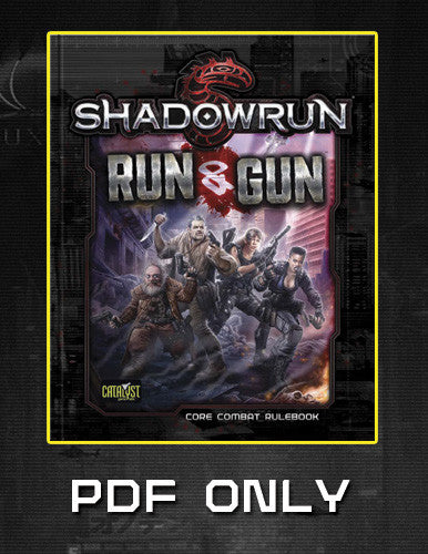 Source:Run & Gun, Shadowrun Wiki