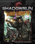 Shadowrun: Hard Targets (Deep Shadows Sourcebook) Shadowrun 5th Edition