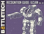 BattleTech: Recognition Guide: ilClan Vol. 3