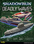 Shadowrun: Supplement: Deadly Waves