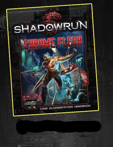 Shadowrun: Chrome Flesh (Shadowrun 5th Edition)