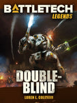 BattleTech: Legends: Double Blind by Loren L. Coleman