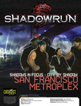 Shadowrun: Shadows in Focus: City by Shadow: San Francisco Metro