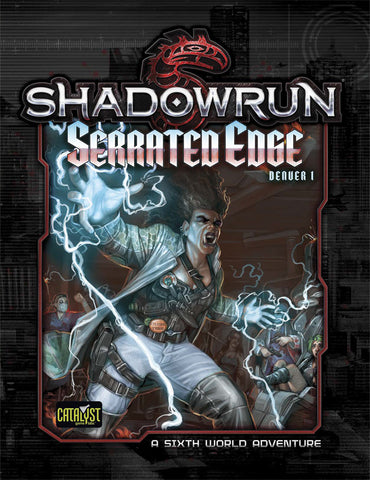 Shadowrun: Serrated Edge (Denver Adventure 1)
