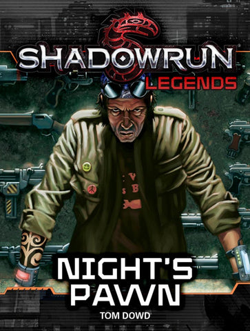 Shadowrun: Legends: Night's Pawn