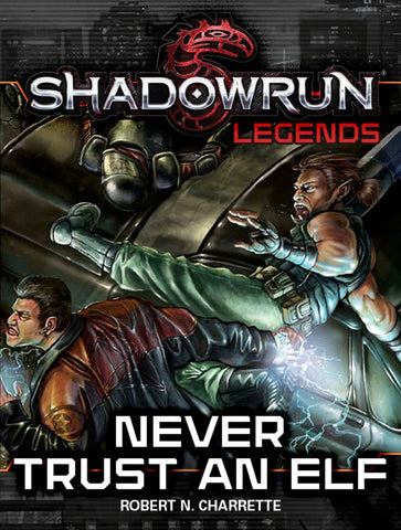 Shadowrun: Legends: Never Trust an Elf