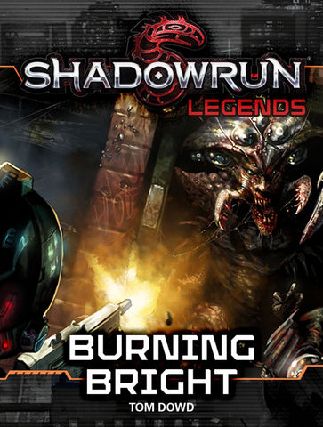 Shadowrun: Legends: Burning Bright