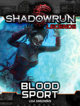 Shadowrun: Legends: Blood Sport