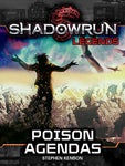 Shadowrun: Legends: Poison Agendas