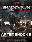 Shadowrun: Legends: Aftershocks