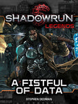 Shadowrun: Legends: A Fistful of Data
