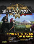 Shadowrun: Missions: 06-02: Amber Waves of Grain