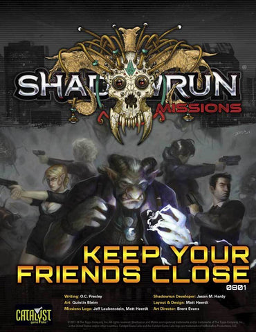 Shadowrun: Missions: 08-01: Keep Your Friends Close