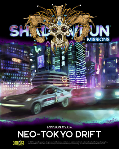 Shadowrun: Missions: Neo-Tokyo Drift (09-04)