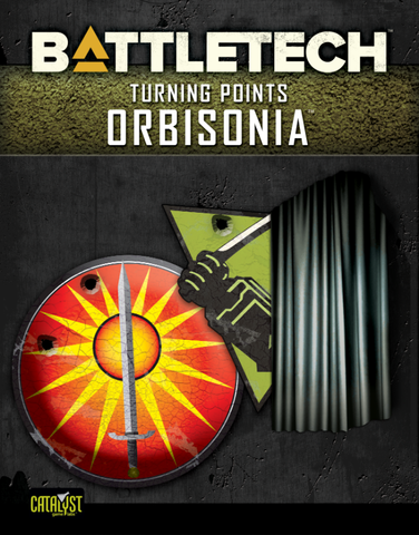 BattleTech: Turning Points: Orbisonia