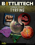 BattleTech: Turning Points: Tyrfing