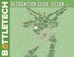 BattleTech: Recognition Guide: ilClan Vol. 11