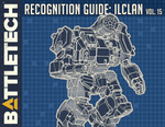 BattleTech: Recognition Guide: ilClan Vol. 15