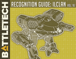 BattleTech: Recognition Guide: ilClan Vol. 16