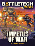 BattleTech: Legends: Impetus of War by Blaine Lee Pardoe