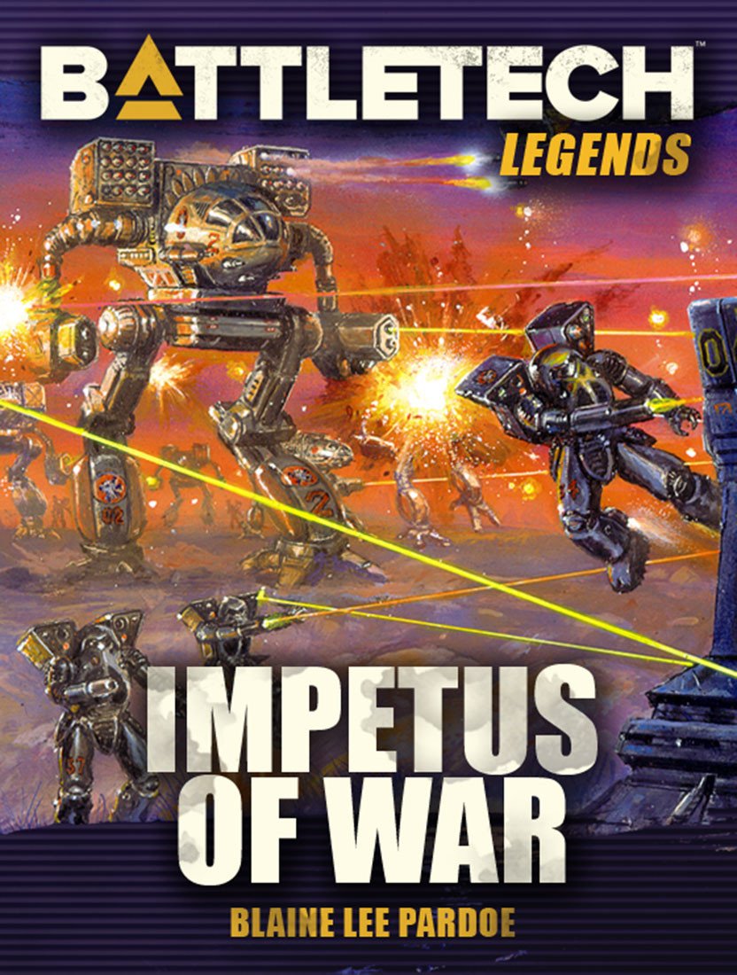 BattleTech Legends Impetus of War by Blaine Lee Pardoe Catalyst