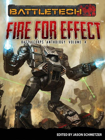 BattleTech: Anthology Vol. 4: Fire For Effect