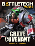BattleTech: Legends: Grave Covenant (Twilight of the Clans, Volume 2) by Michael A. Stackpole