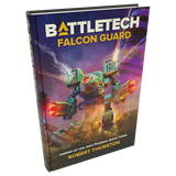 BattleTech: Legends: Falcon Guard (Legend of the Jade Phoenix, Book Three) by Robert Thurston
